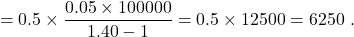 \[ \text{Ставка} = 0.5 \times \frac{0.05 \times 100000}{1.40 - 1} = 0.5 \times 12500 = 6250 \text{ руб.} \]