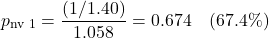 \[ p_{\text{nv П1}} = \frac{(1/1.40)}{1.058} = 0.674 \quad{ (67.4\%)} \]